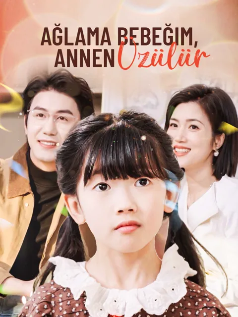 Ağlama Bebeğim, Annen Üzülür afişi