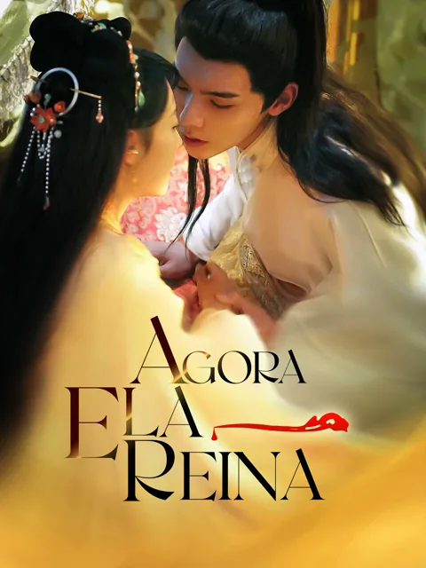 Pôster de Agora Ela Reina
