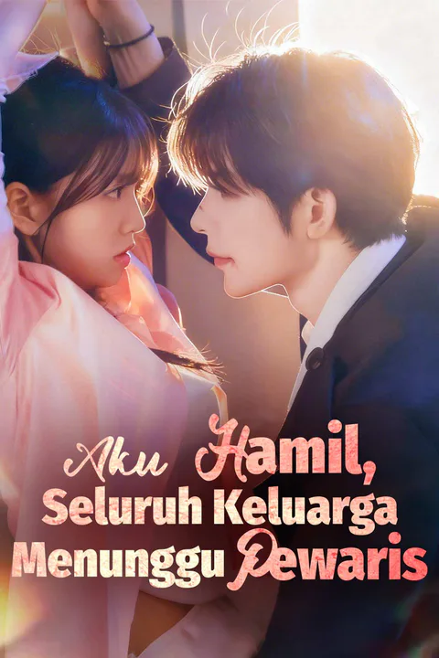 Poster Aku Hamil, Seluruh Keluarga Menunggu Pewaris