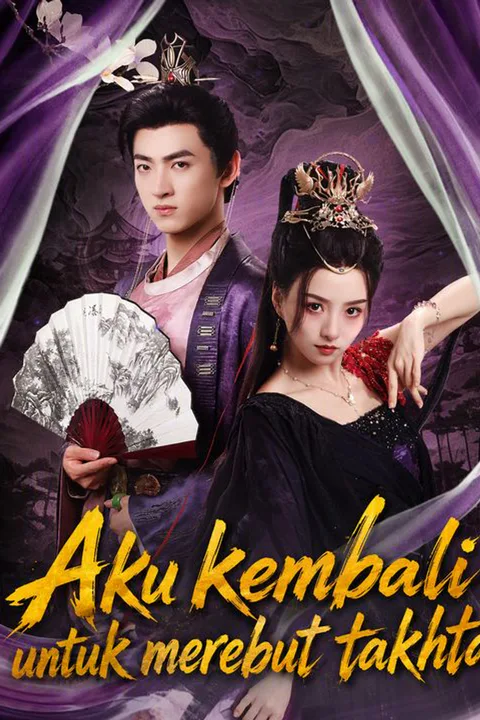 Aku kembali untuk merebut takhta poster