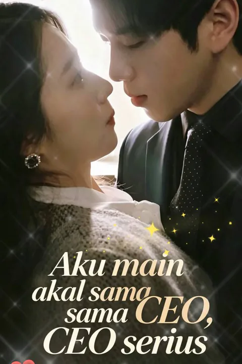 Poster Aku main akal sama CEO, CEO serius