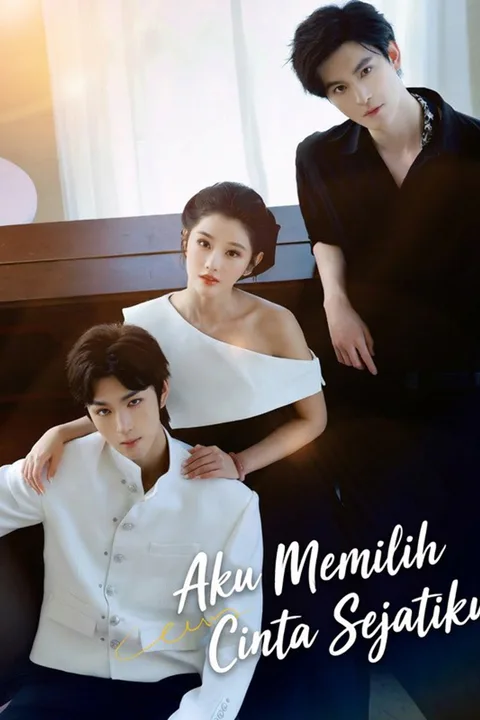Poster Aku Memilih Cinta Sejatiku