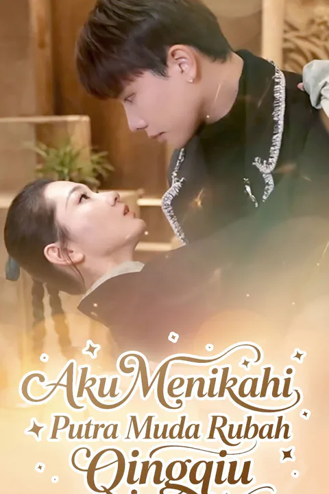 Poster Aku Menikahi Putra Muda Rubah Qingqiu
