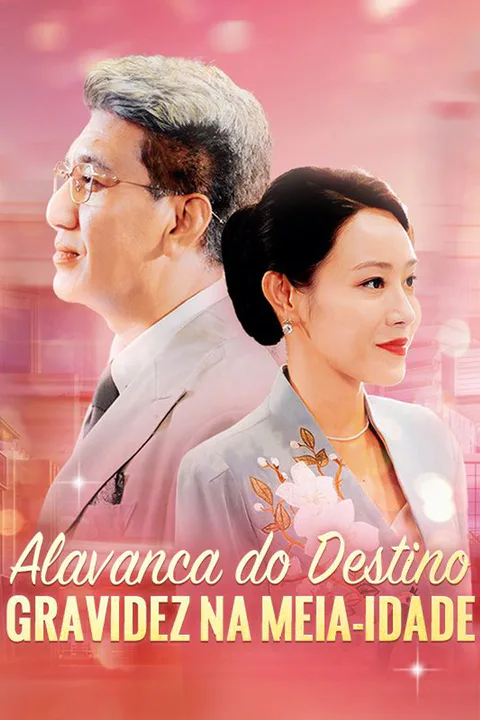 Pôster de Alavanca do Destino: Gravidez Na Meia-Idade