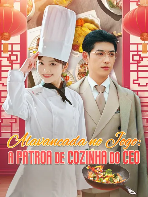 Pôster de Alavancada no Jogo: A Patroa de Cozinha do CEO (Dublado)