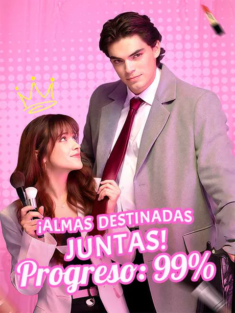 Póster de ¡Almas Destinadas Juntas! Progreso: 99%