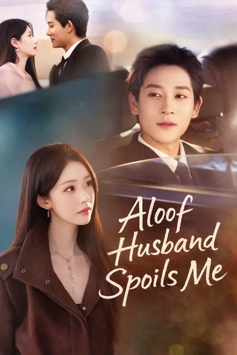 Aloof Husband Spoils Me poster