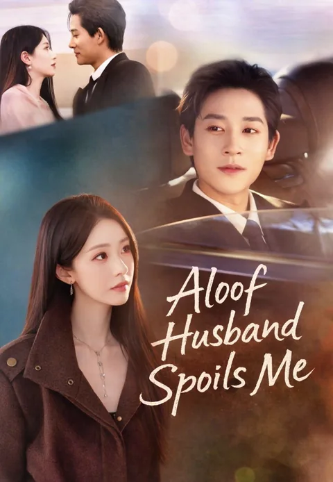 Aloof Husband Spoils Me poster