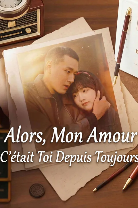 Affiche d’Alors, Mon Amour C'était Toi Depuis Toujours