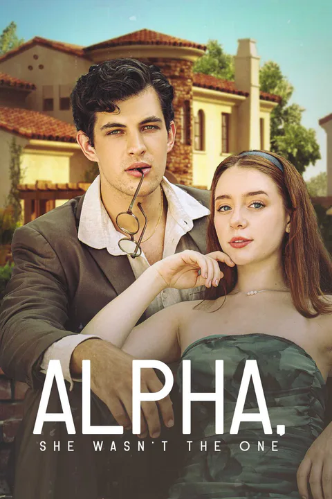 Alpha, She Wasn't the One poster