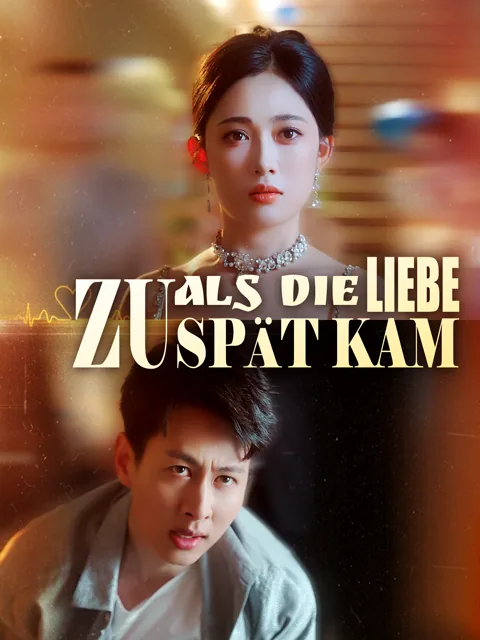 Poster von Als die Liebe zu spät kam
