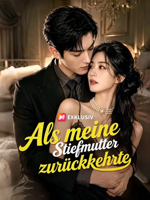 Poster von Als meine Stiefmutter zurückkehrte