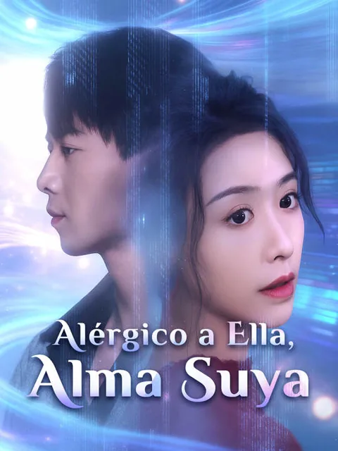 Póster de Alérgico a Ella, Alma Suya