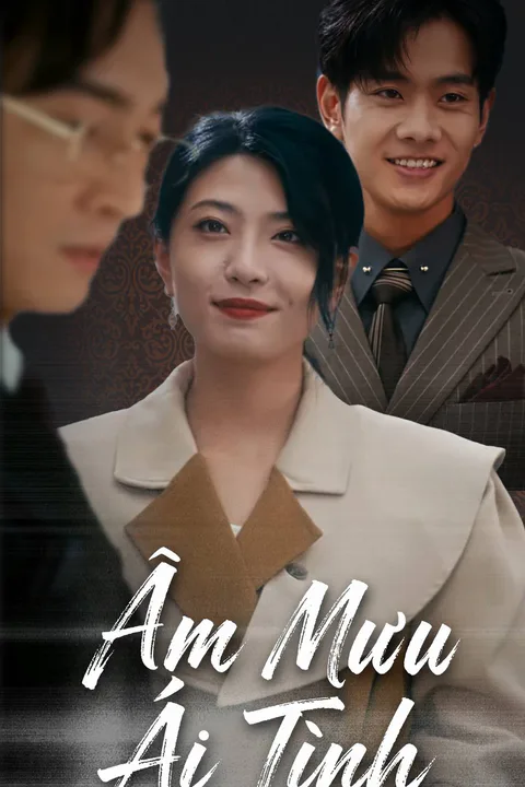 Poster Âm Mưu Ái Tình