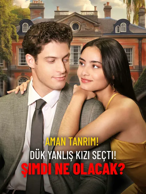 Aman Tanrım! Dük Yanlış Kızı Seçti! Şimdi Ne Olacak? afişi