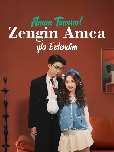Aman Tanrım! Zengin Amcayla Evlendim afişi