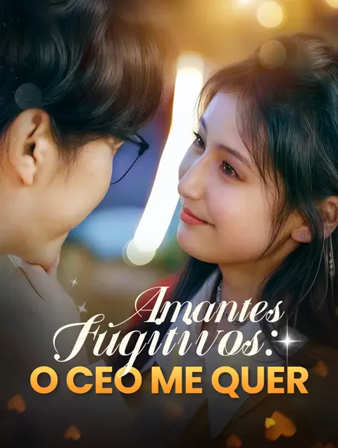 Pôster de Amantes Fugitivos: O CEO Me Quer
