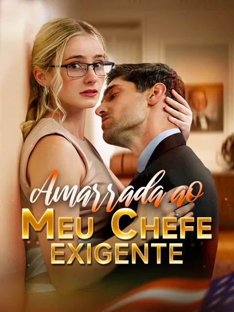 Pôster de Amarrada ao Meu Chefe Exigente