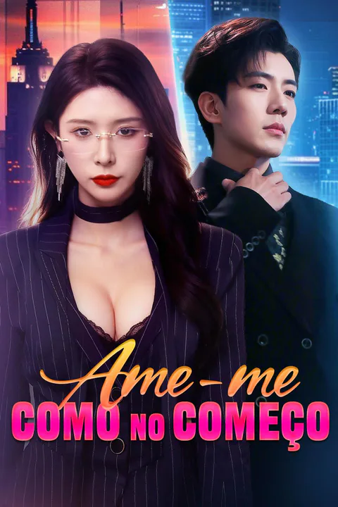 Pôster de Ame-me Como no Começo