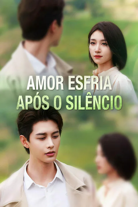 Pôster de Amor Esfria Após o Silêncio