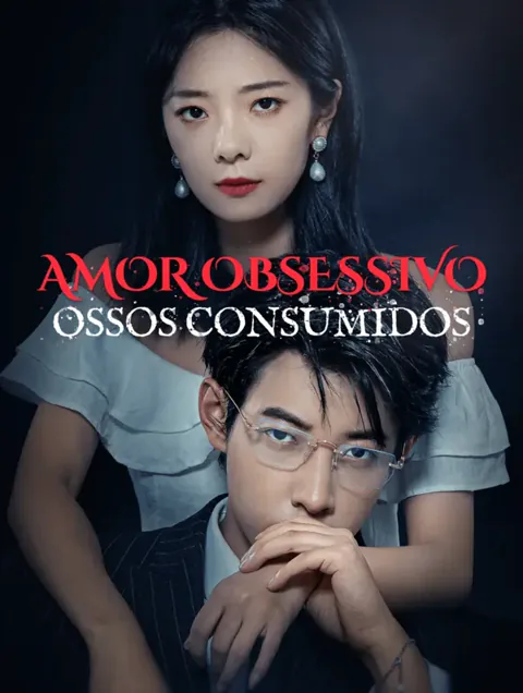 Pôster de Amor Obsessivo,Ossos Consumidos