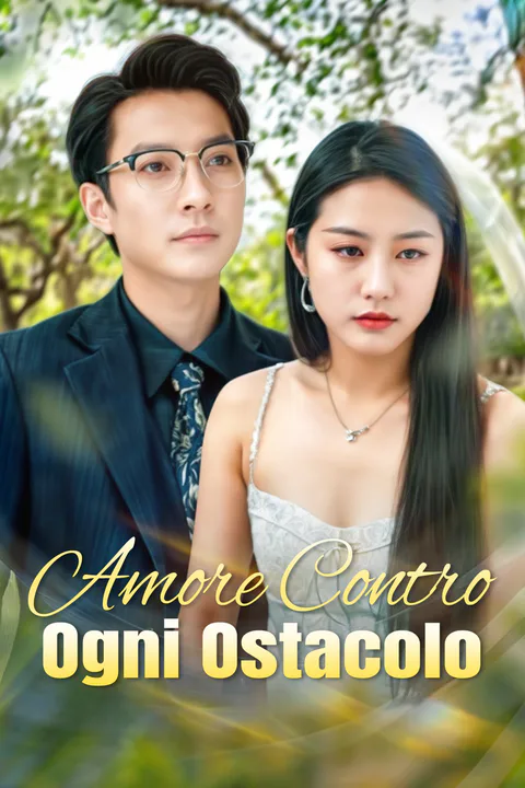 Locandina di Amore Contro Ogni Ostacolo