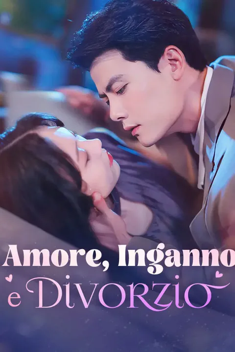 Locandina di Amore, Inganno e Divorzio