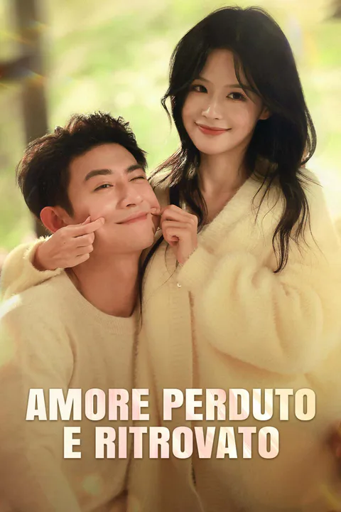 Locandina di Amore perduto e ritrovato