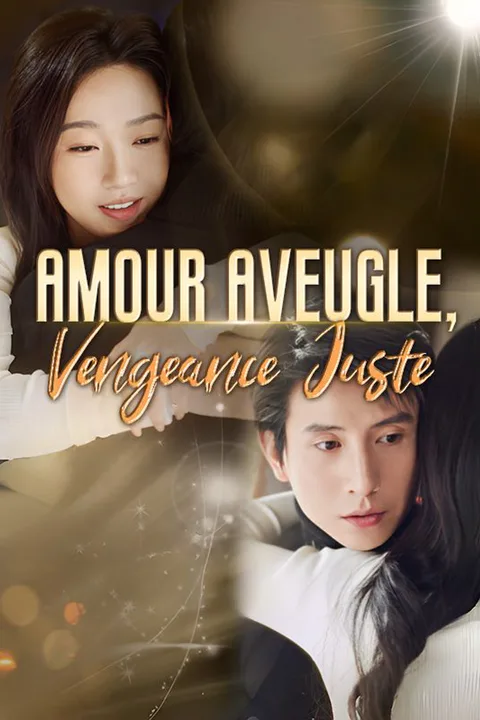 Affiche d’Amour Aveugle, Vengeance Juste