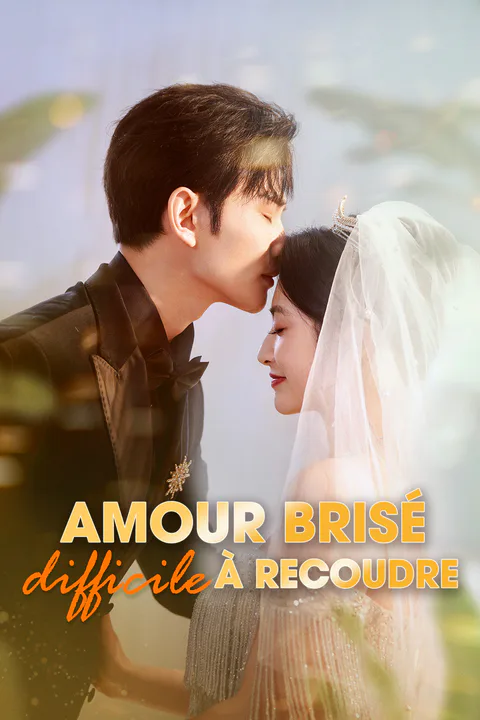 Affiche d’Amour brisé, difficile à recoudre