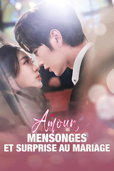 Affiche d’Amour, mensonges et surprise au mariage
