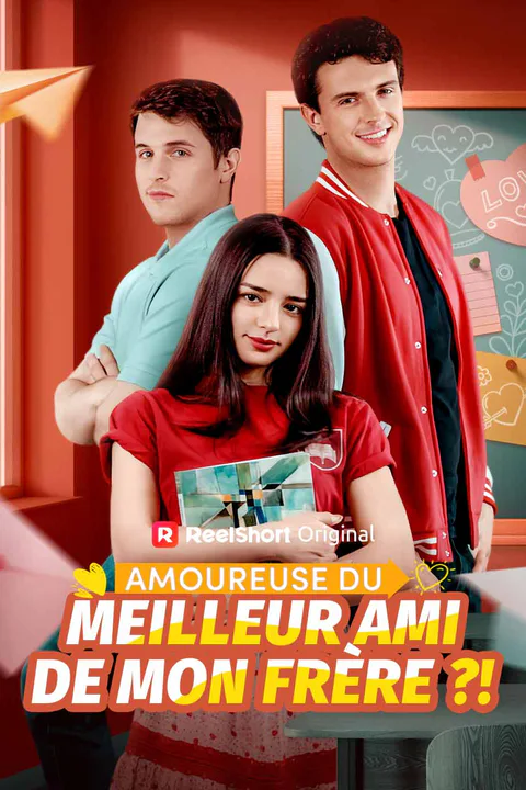 Affiche d’Amoureuse du meilleur ami de mon frère ?!