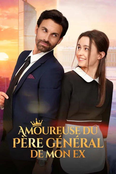 Affiche d’Amoureuse du Père Général de Mon Ex