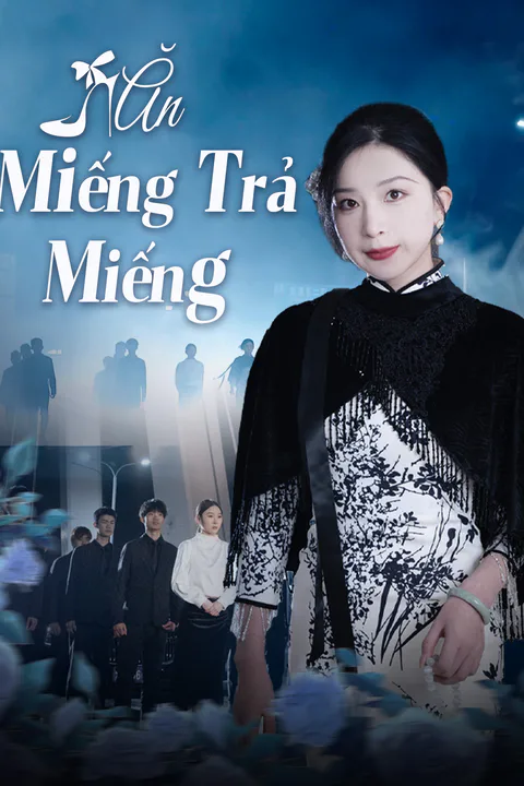 Poster Ăn Miếng Trả Miếng