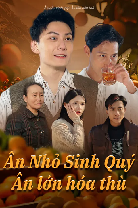 Poster Ân nhỏ sinh quý Ân lớn hóa thù