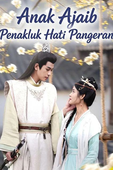 Poster Anak Ajaib Penakluk Hati Pangeran