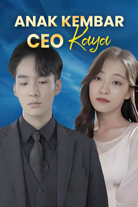 Poster Anak Kembar CEO Kaya