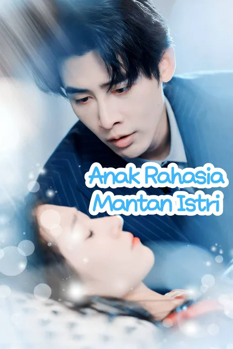 Poster Anak Rahasia Mantan Istri