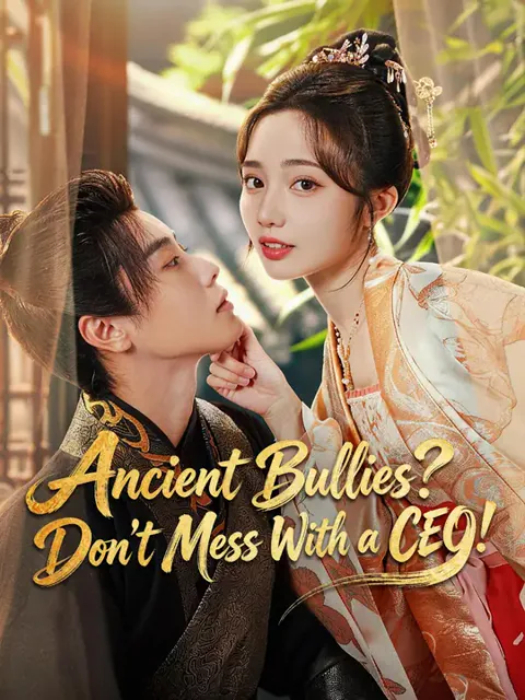 Ancient Bullies? Don‘t Mess With a CEO! poster