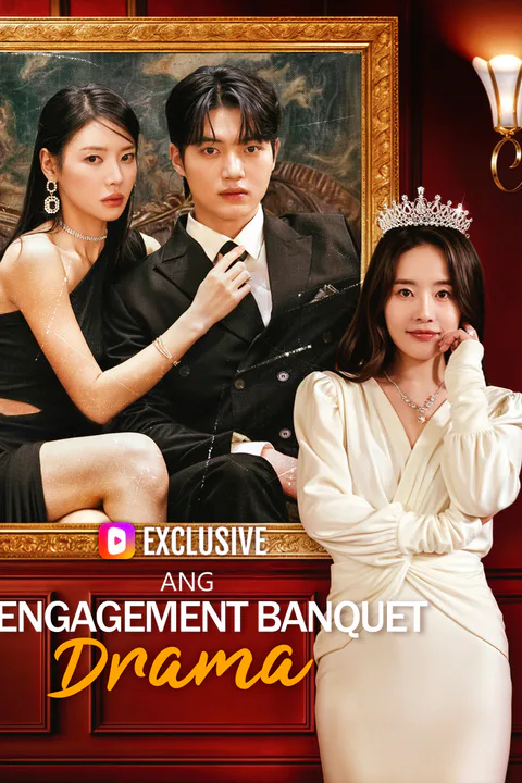 Poster ng “Ang Engagement Banquet Drama”