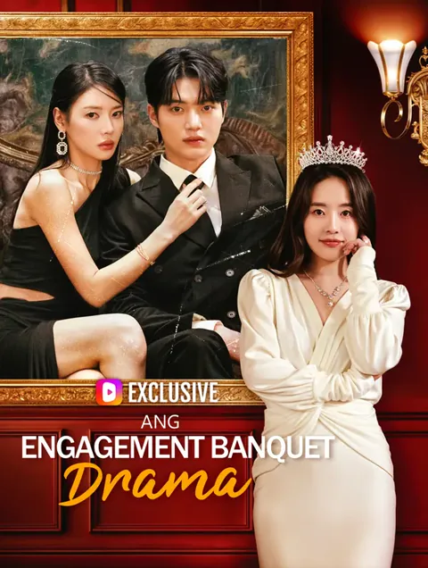 Ang Engagement Banquet Drama(Dubbed) poster
