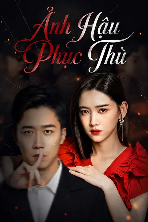 Poster Ảnh Hậu Phục Thù