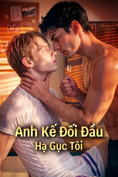 Poster Anh Kế Đối Đầu Hạ Gục Tôi