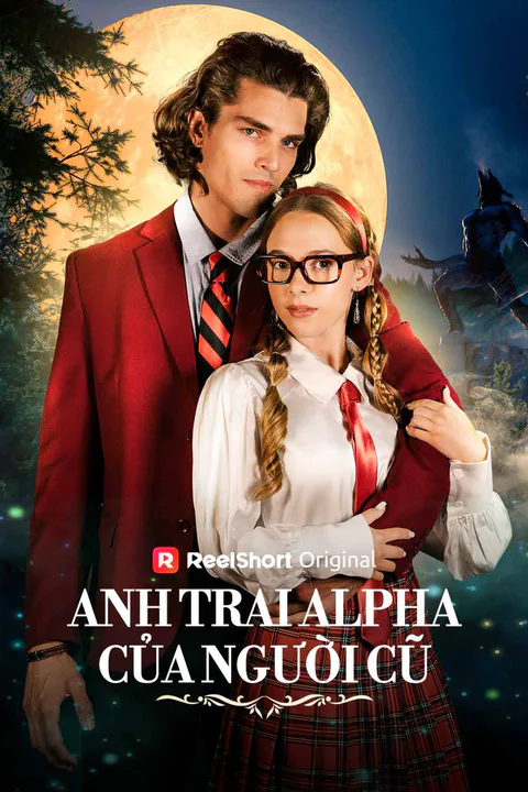 Poster Anh Trai Alpha Của Người Cũ