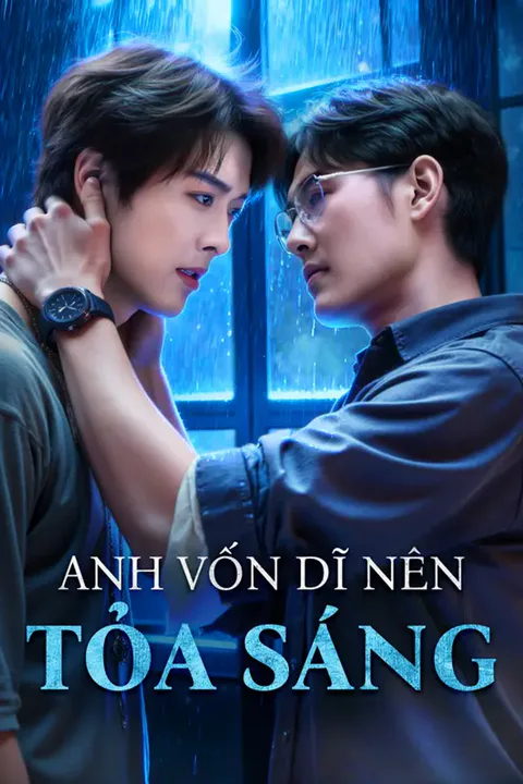 Poster Anh Vốn Dĩ Nên Tỏa Sáng