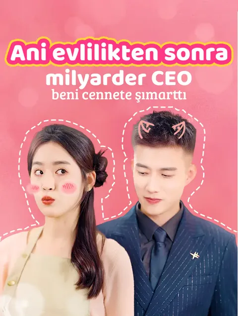 Ani evlilikten sonra milyarder CEO beni cennete şımarttı afişi