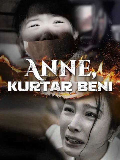 Anne Kurtar Beni afişi