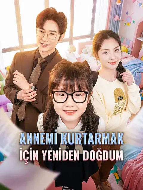 ANNEMİ KURTARMAK İÇİN YENİDEN DOĞDUM afişi