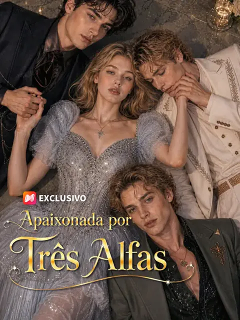 Pôster de Apaixonada por Três Alfas