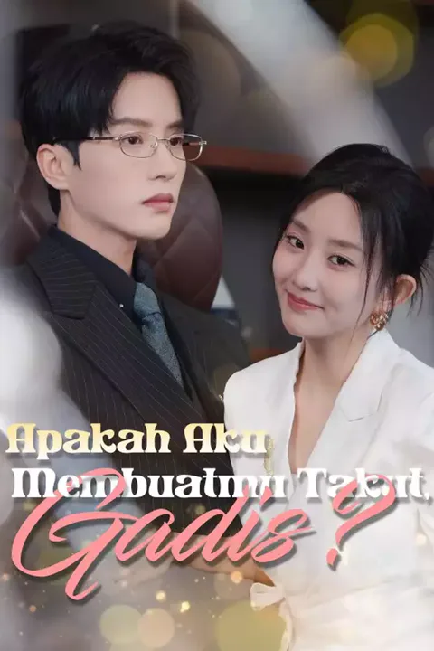 Poster Apakah Aku Membuatmu Takut, Gadis? (Sulih Suara)